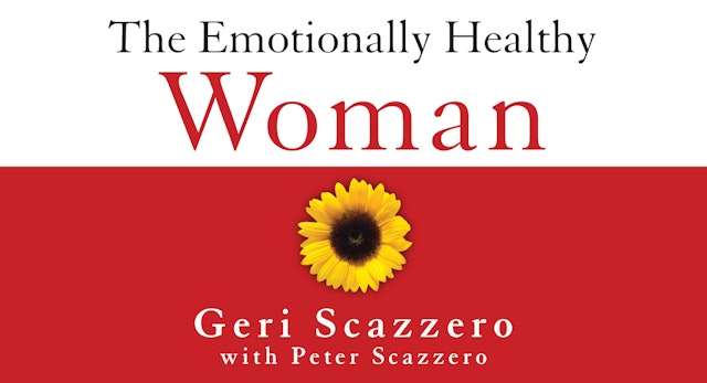 Emotionally Healthy Woman (Geri Scazzero)