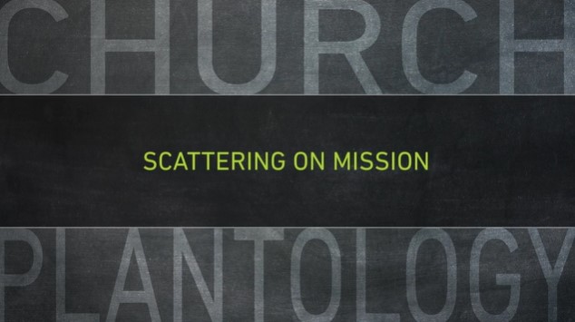 S16: Scattering on Mission (Church Plantology)