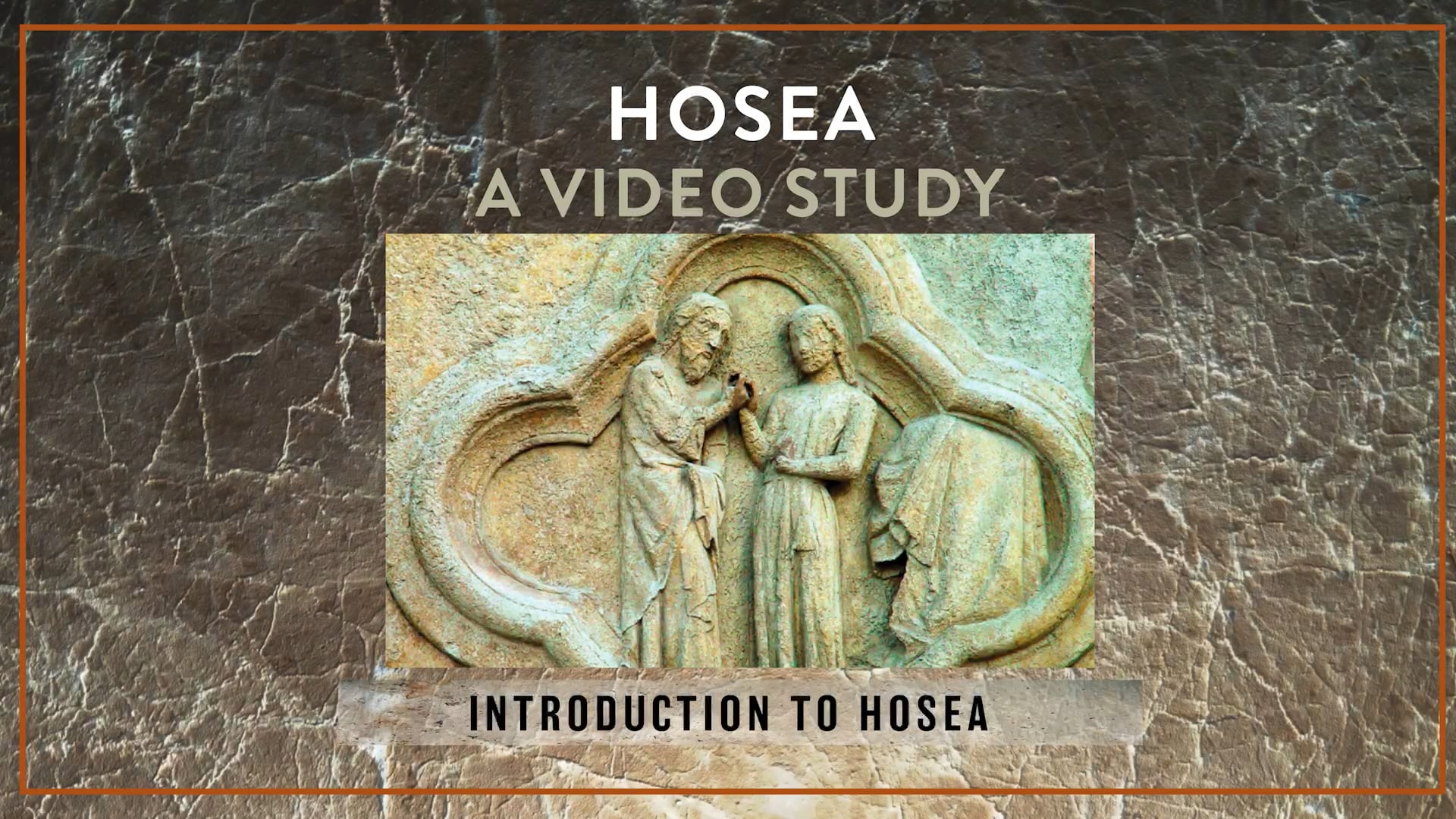 S1: Introduction to Hosea (Hosea)