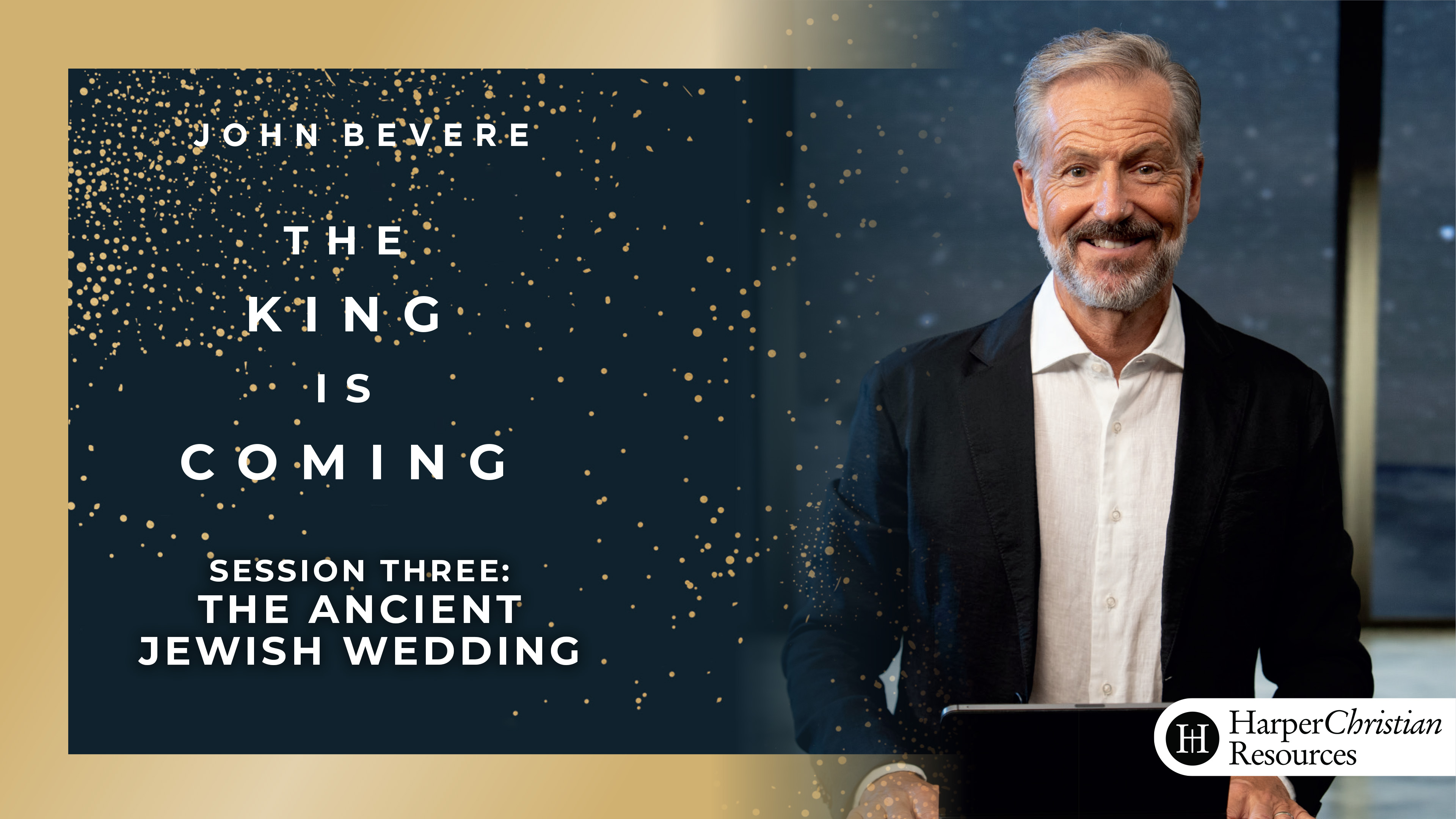 S3:The Ancient Jewish Wedding (The King is Coming)