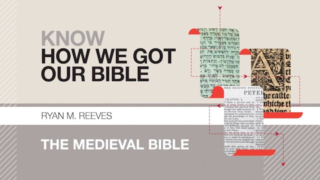 S7: The Medieval Bible (Know How We G...