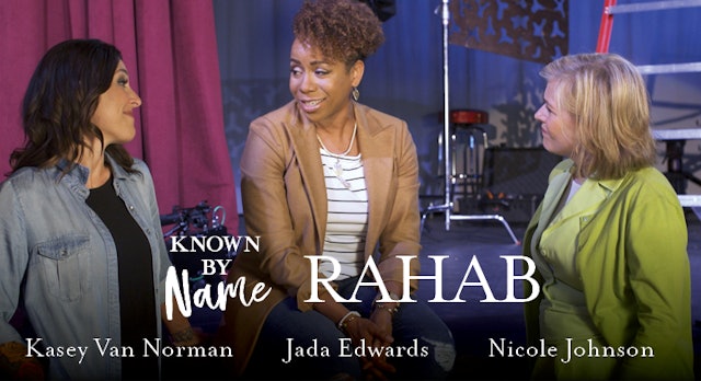 Known by Name: Rahab (Jada Edwards, Nicole Johnson, Kasey Van Norman)