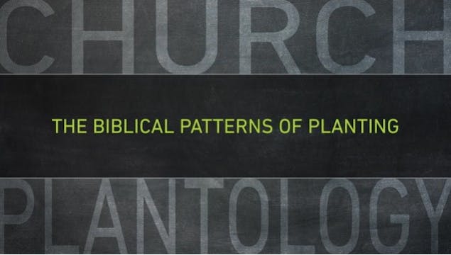 S3: The Biblical Patterns of Planting...