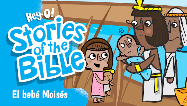P71 El bebé Moisés (¡Hey-O! Historias...
