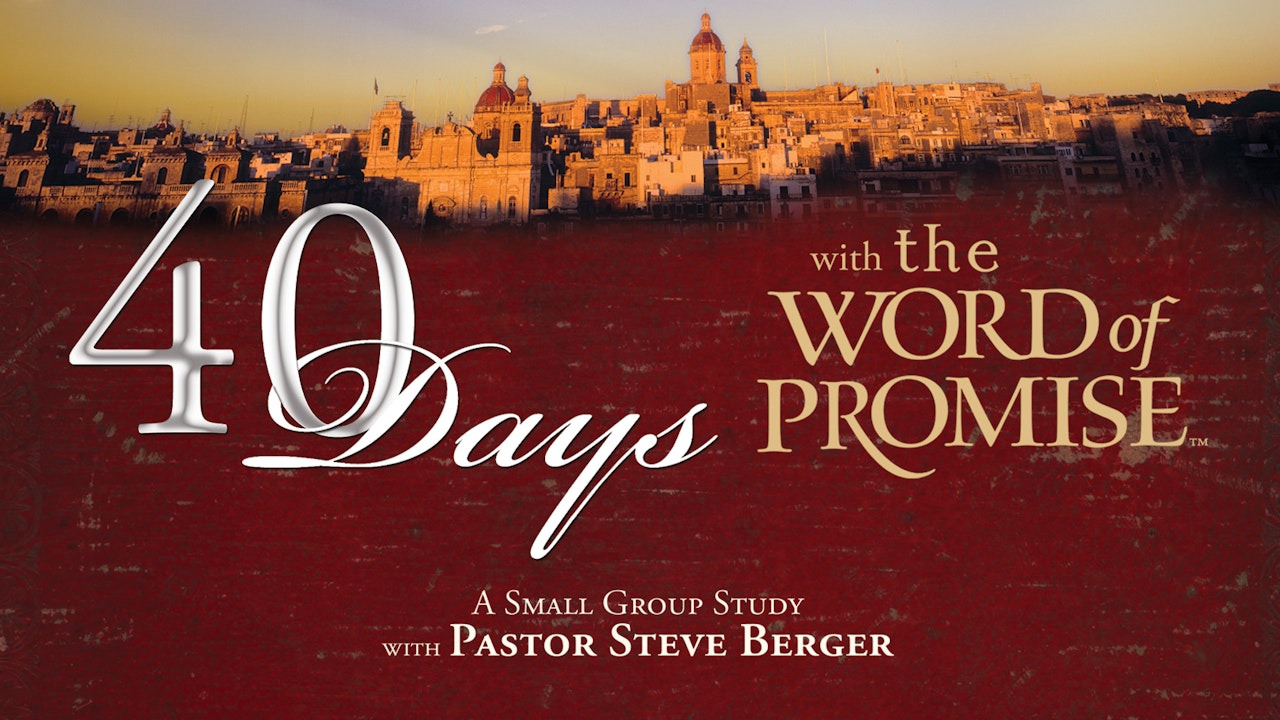 40 Days With The Word of Promise (Steve Berger)