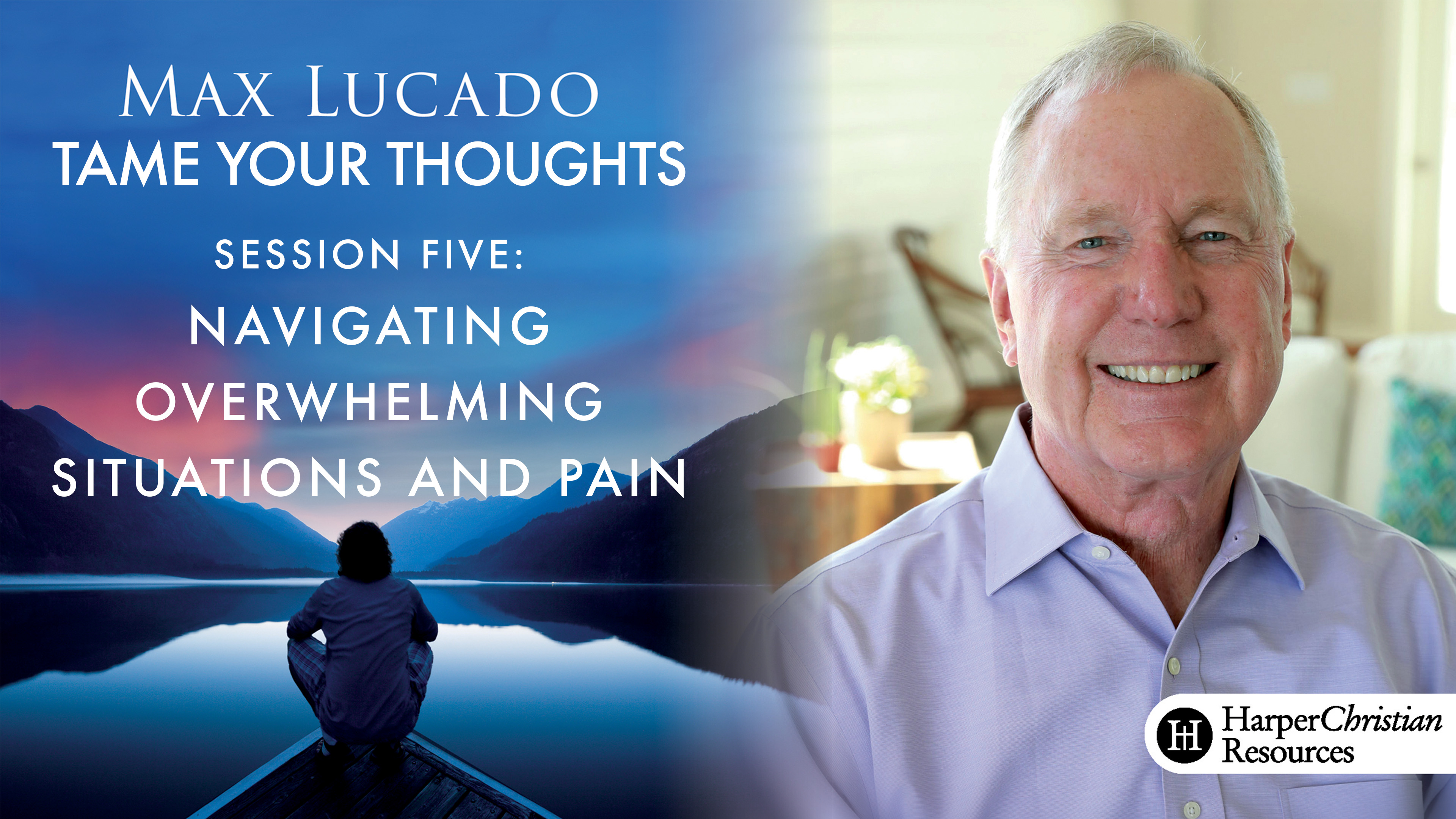 S5: Navigating Overwhelming Situations and Pain (Tame Your Thoughts)