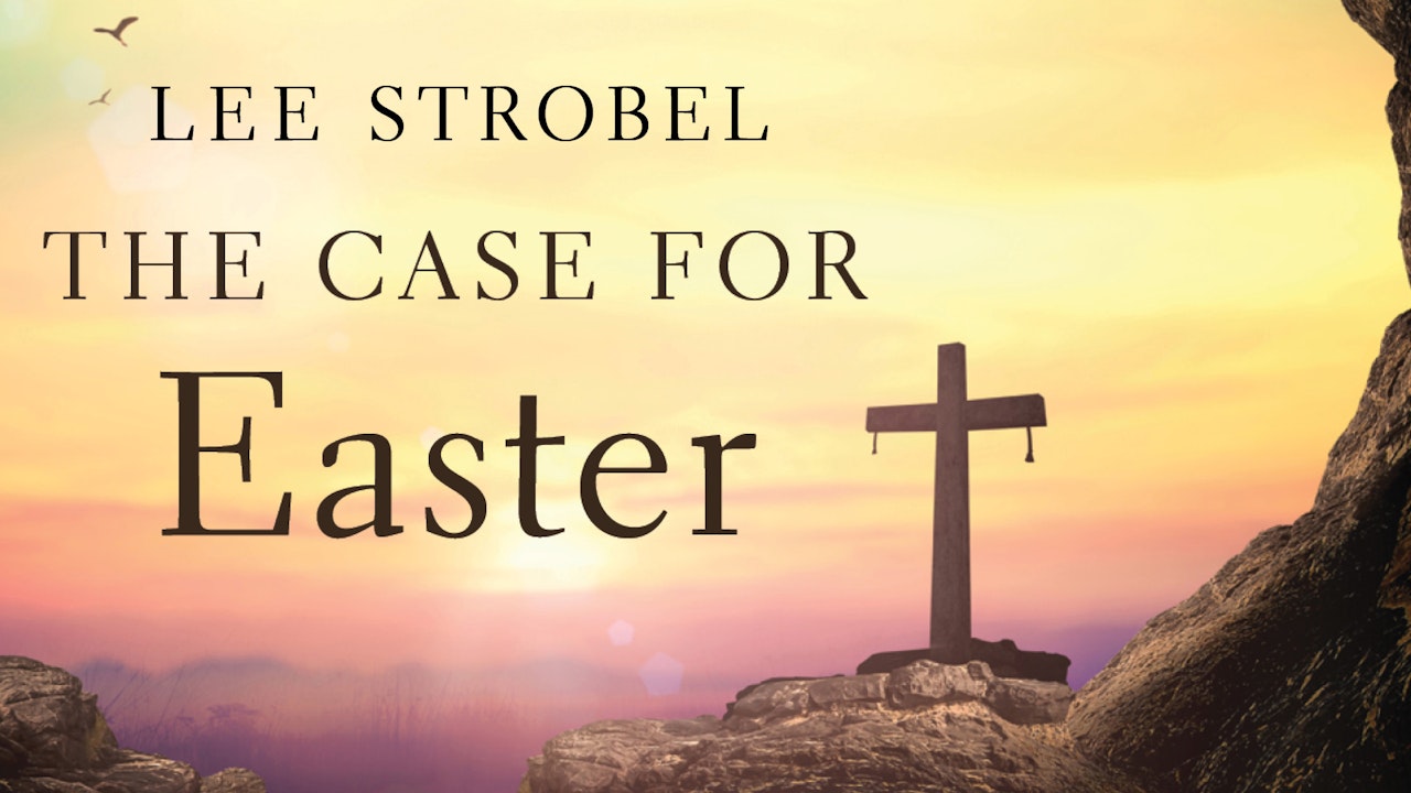 The Case for Easter (Lee Strobel)