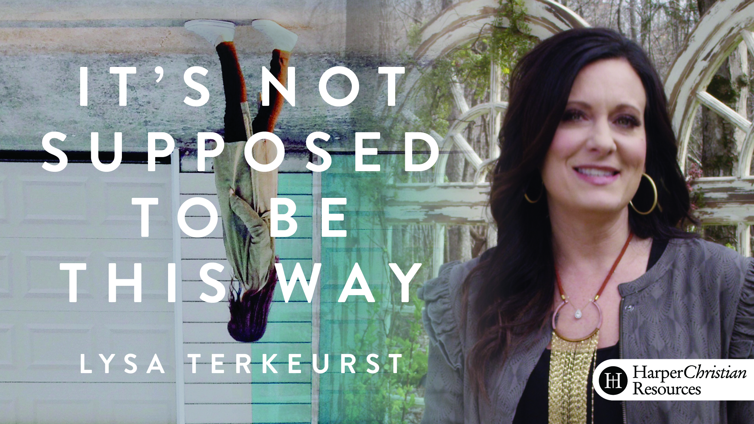 It's Not Supposed to Be This Way (Lysa TerKeurst)