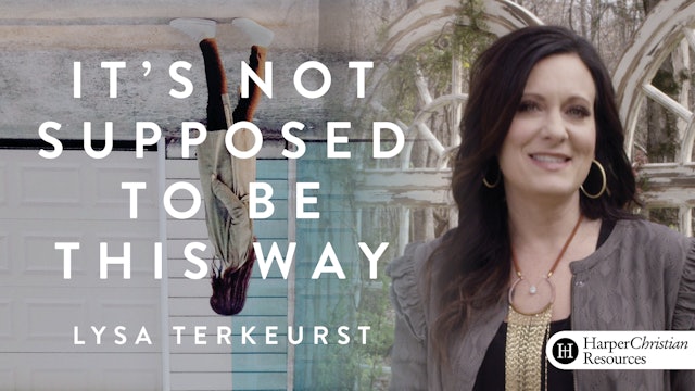 It's Not Supposed to Be This Way (Lysa TerKeurst)