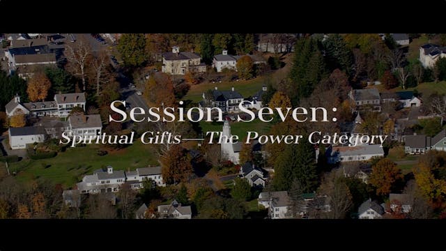 S7: Spiritual Gifts--The Power Category (Convergence)