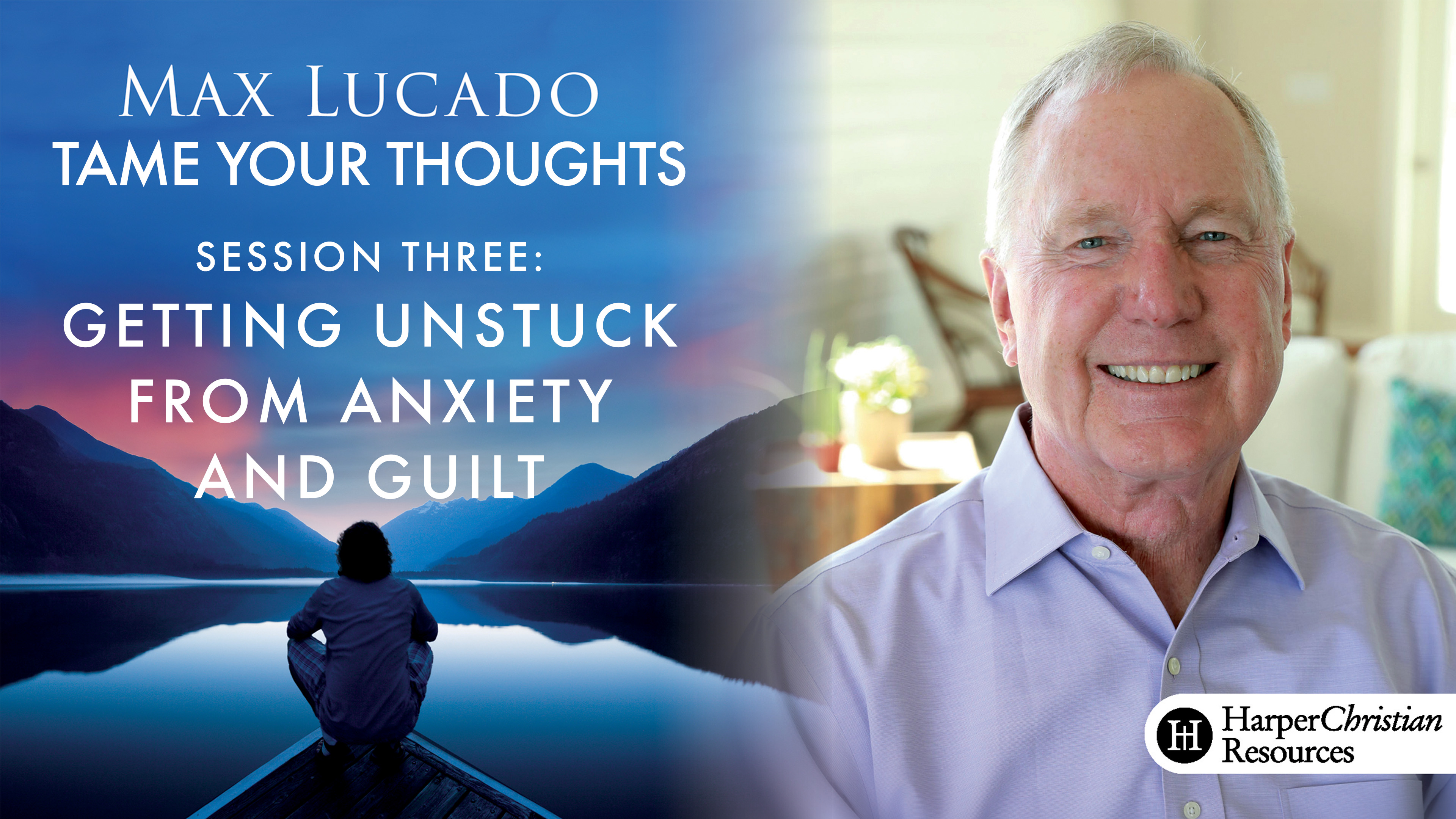 S3: Getting Unstuck From Anxiety and Guilt (Tame Your Thoughts)