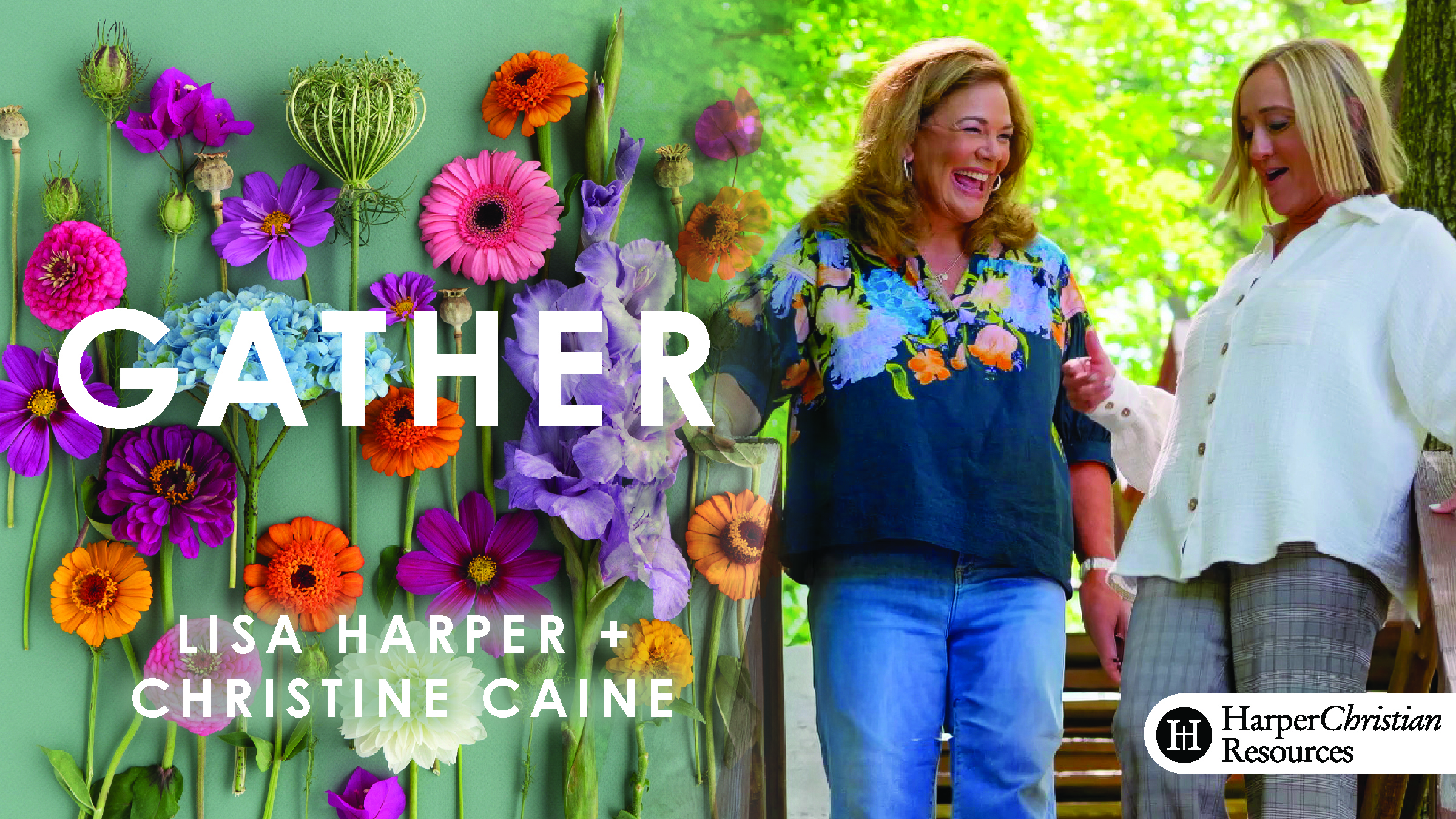 Gather (Lisa Harper and Christine Caine)