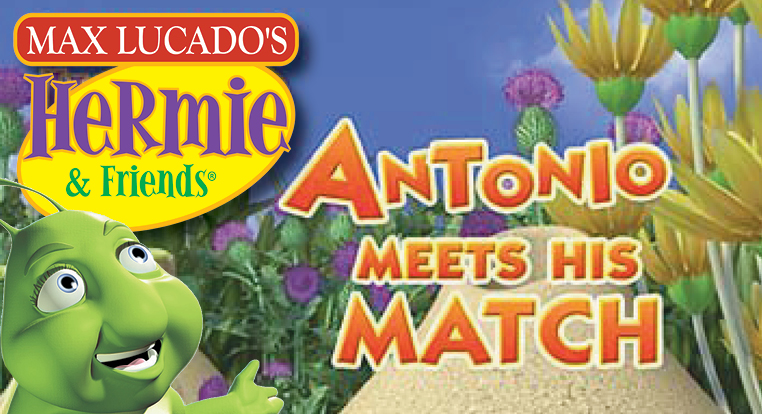 Hermie & Friends: Antonio Meets His Match