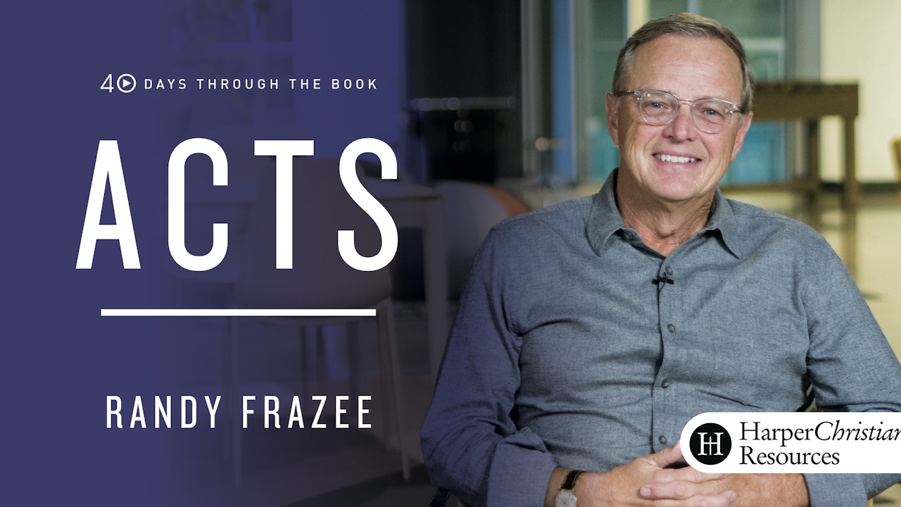 40 Days Through the Book: Acts - The Revolution of Faith (Randy Frazee ...
