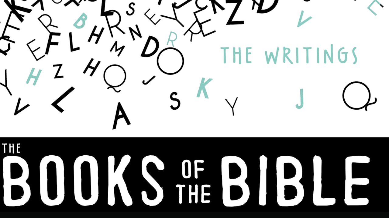 The Books of the Bible - The Writings