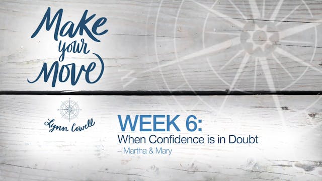 Make Your Move - Session 6 - When Confidence is in Doubt