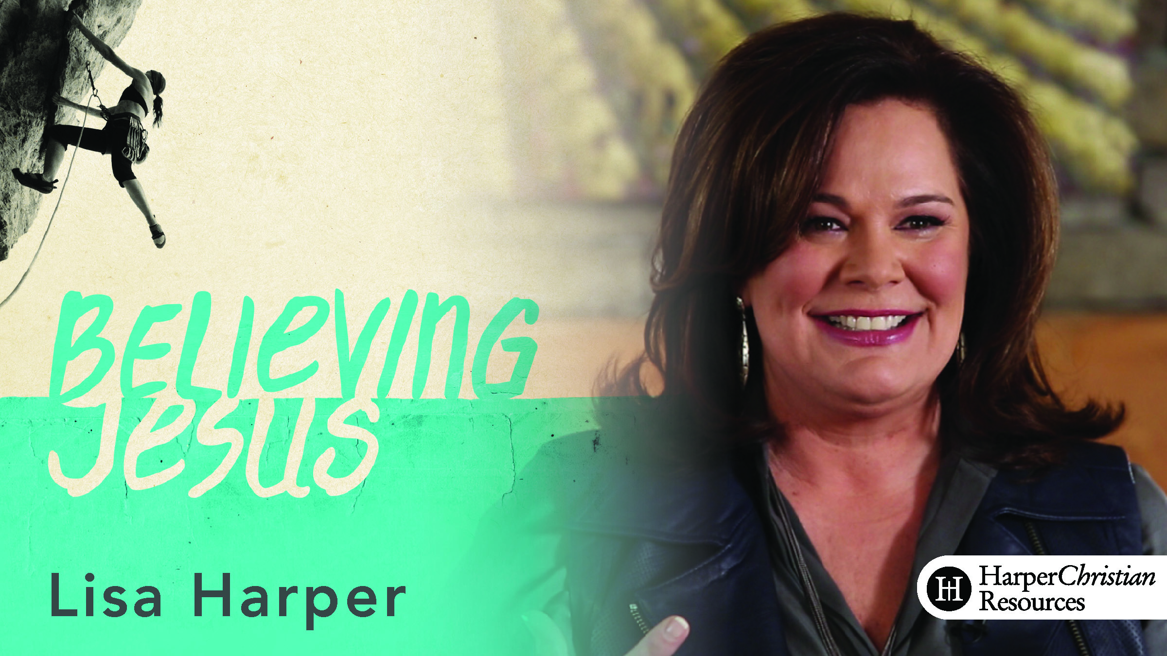 Believing Jesus (Lisa Harper)