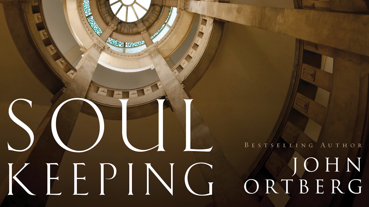 Soul Keeping (John Ortberg)