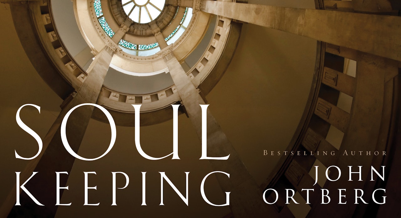 Soul Keeping (John Ortberg)