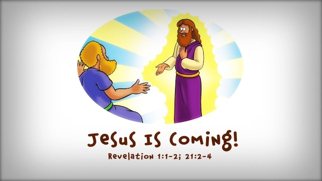 The Beginner's Bible Video Series, Story 94, Jesus Is Coming!