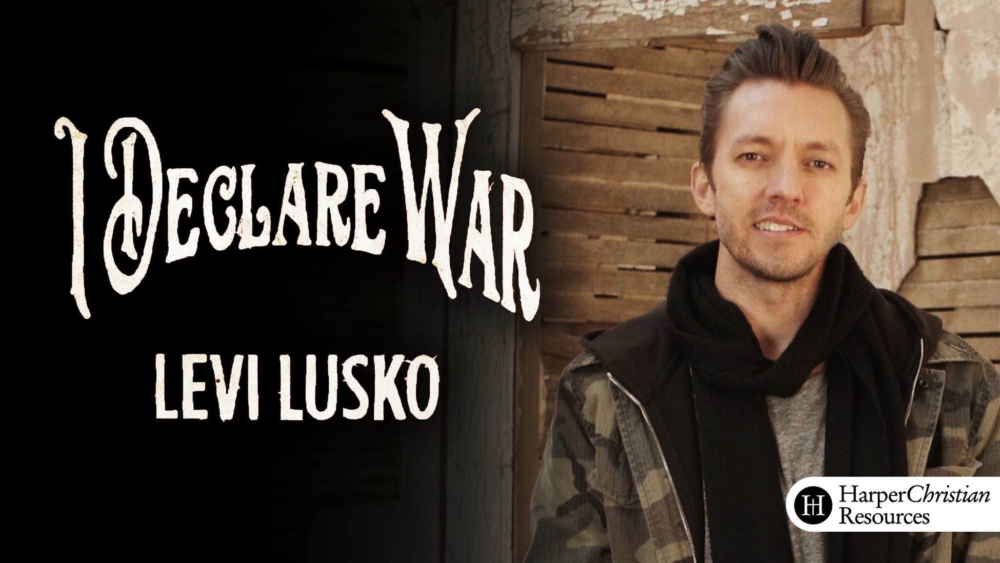 I Declare War (Levi Lusko)