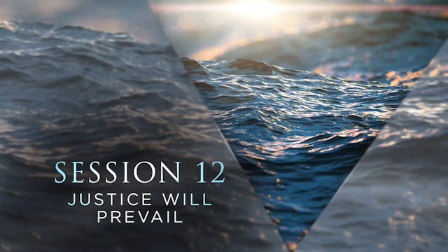 Unshakable Hope - Session 12 - Justice Will Prevail