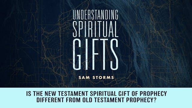 Understanding Spiritual Gifts - Sessi...