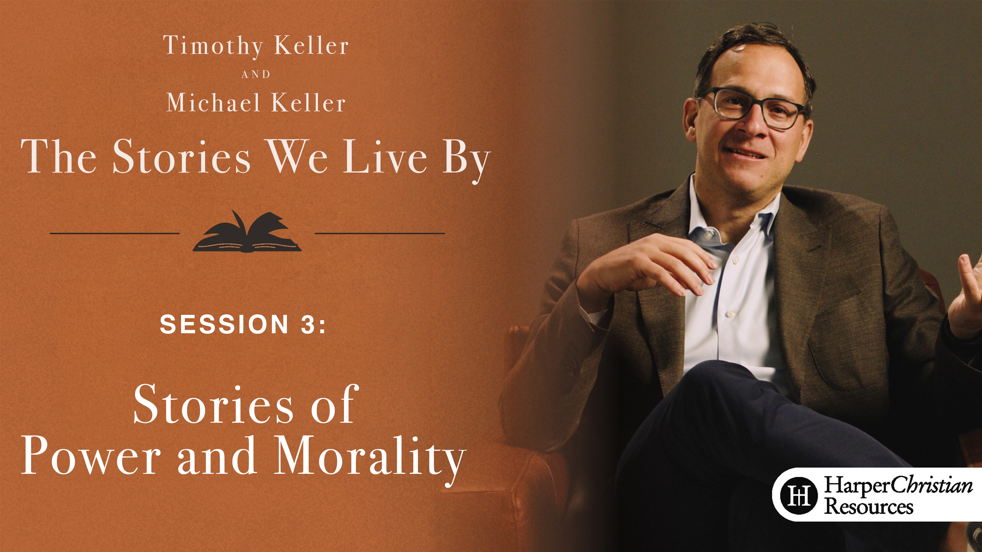 S3: Stories of Power and Morality (The Stories We Live By)