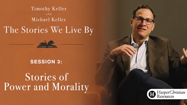 S3: Stories of Power and Morality (The Stories We Live By)