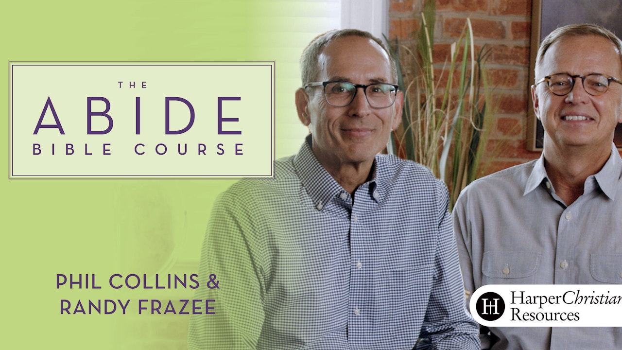 The Abide Bible Course (Phil Collins and Randy Frazee)