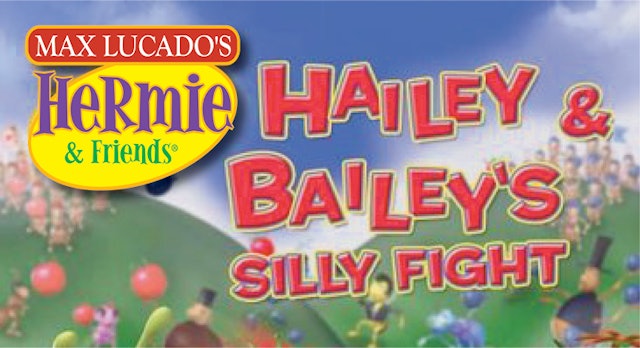 Hermie & Friends: Hailey & Bailey's Silly Fight