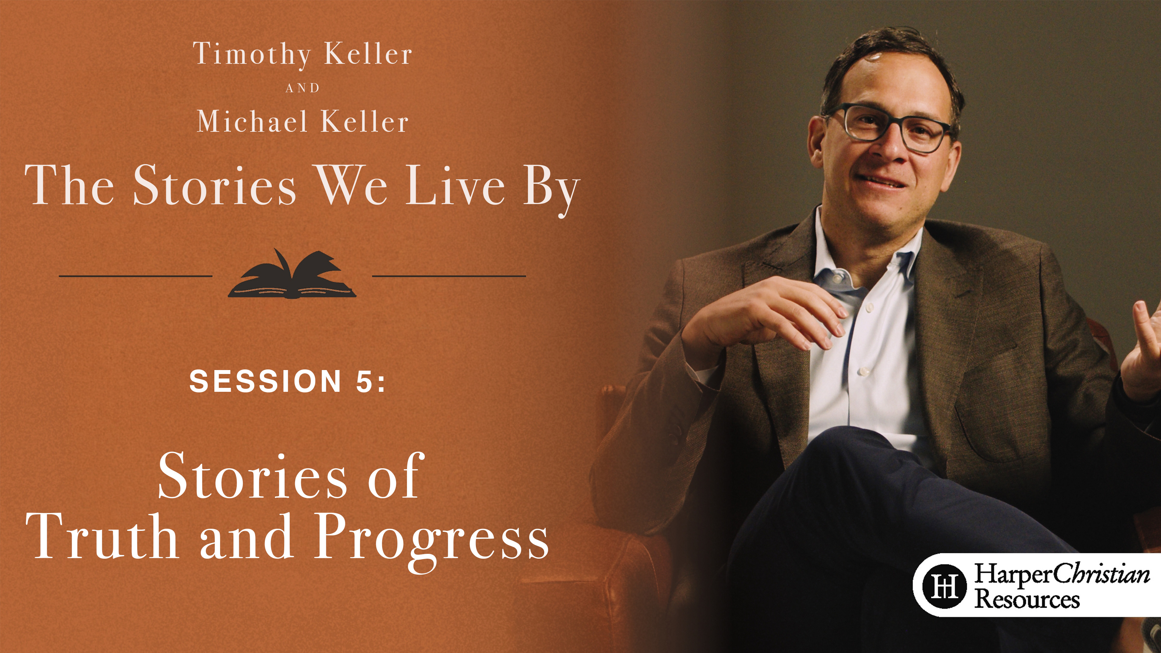 S5: Stories of Truth and Progress (The Stories We Live By)