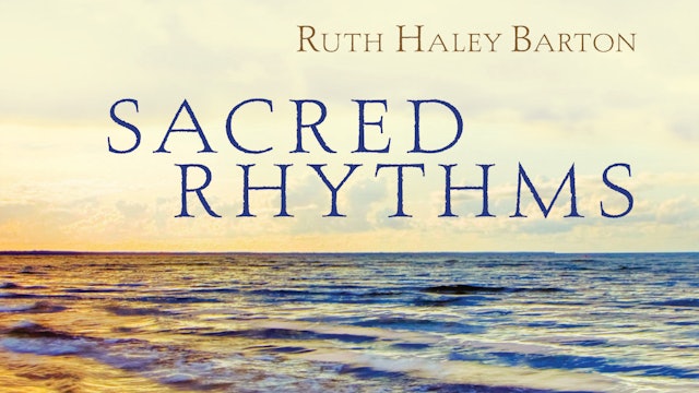 Sacred Rhythms (Ruth Haley Barton)