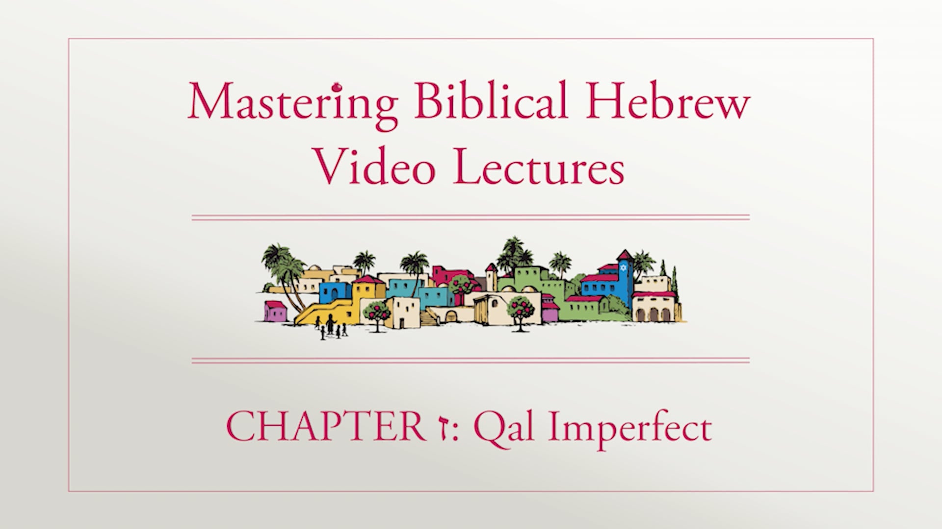 S7.2: Qal Imperfect (Mastering Biblical Hebrew)