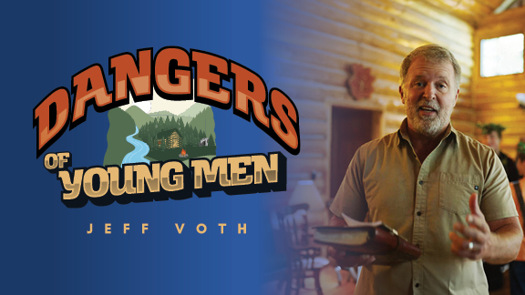 Dangers of Young Men (Jeff Voth)