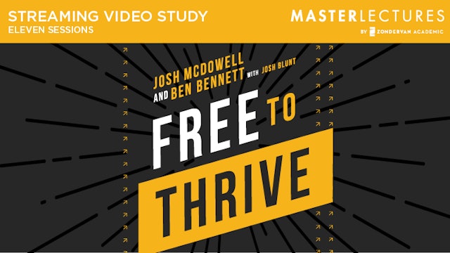 Free to Thrive (Josh McDowell and Ben Bennett)