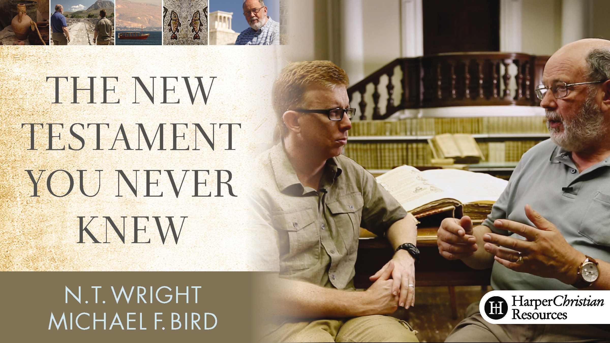 The New Testament You Never Knew (N.T. Wright & Michael Bird)
