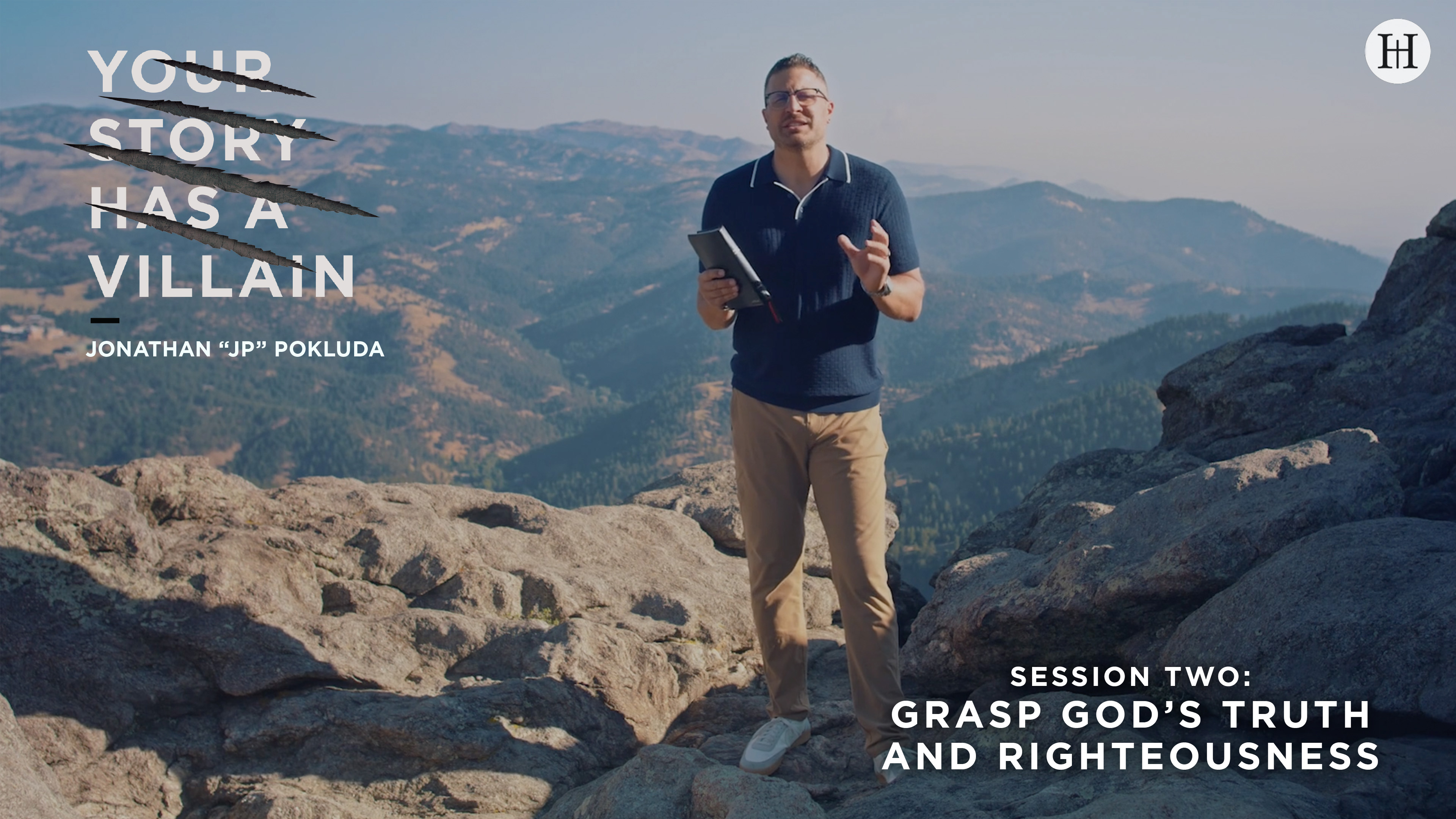 S2: Grasp God's Truth and Righteousness (Your Story Has a Villain)