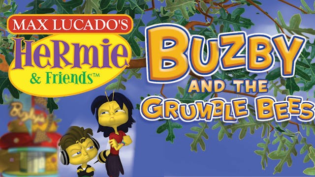 Hermie & Friends: Buzby and the Grumb...