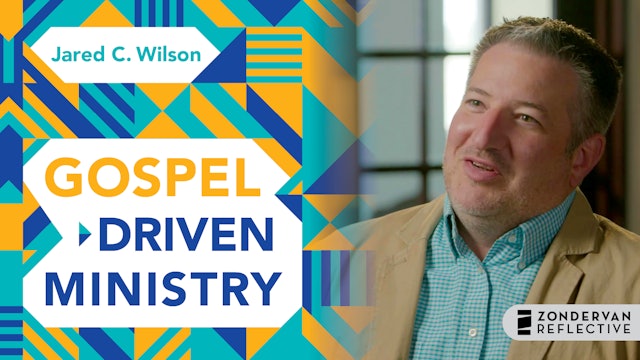 Gospel-Driven Ministry (Jared C. Wilson)