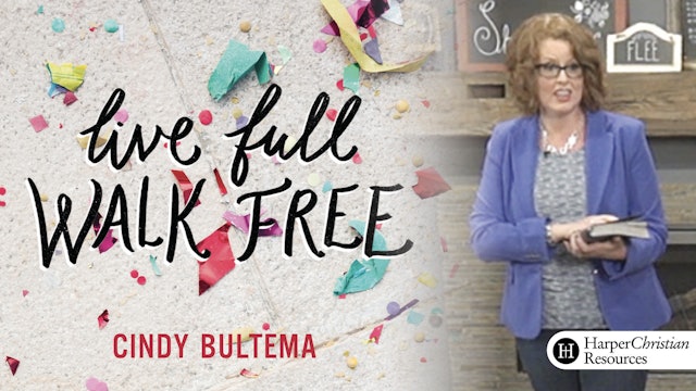 Live Full Walk Free (Cindy Bultema)