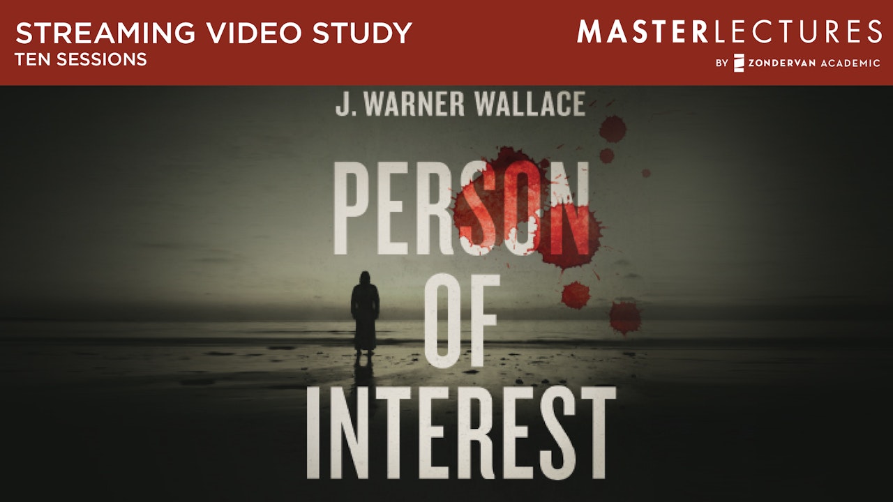 Person of Interest (J. Warner Wallace)
