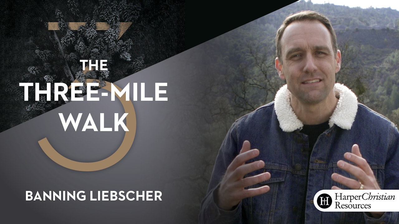 The Three-Mile Walk (Banning Liebscher)