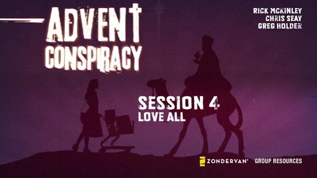 S4. Love All (Advent Conspiracy)