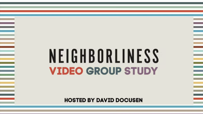 Neighborliness - Session 5: Everybody Has a Part to Play