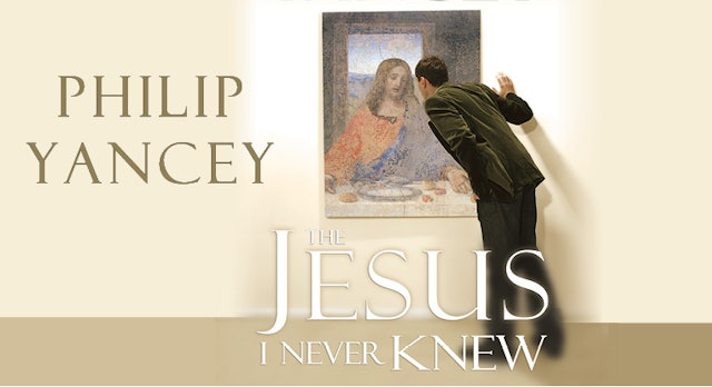 The Jesus I Never Knew (Philip Yancey)