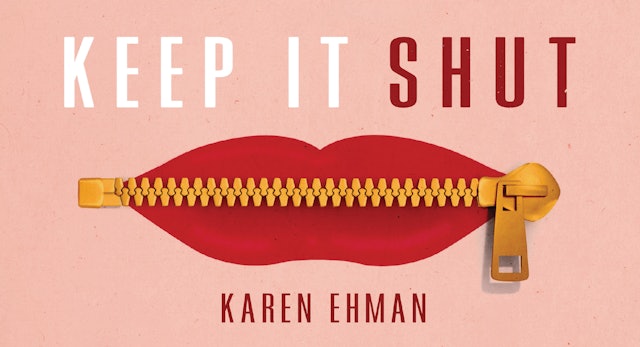 Keep It Shut (Karen Ehman)