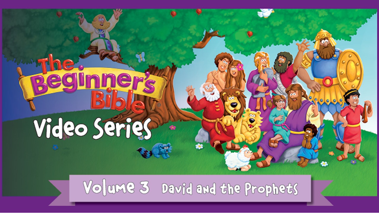 The Beginner's Bible: Volume 3 - David and the Prophets