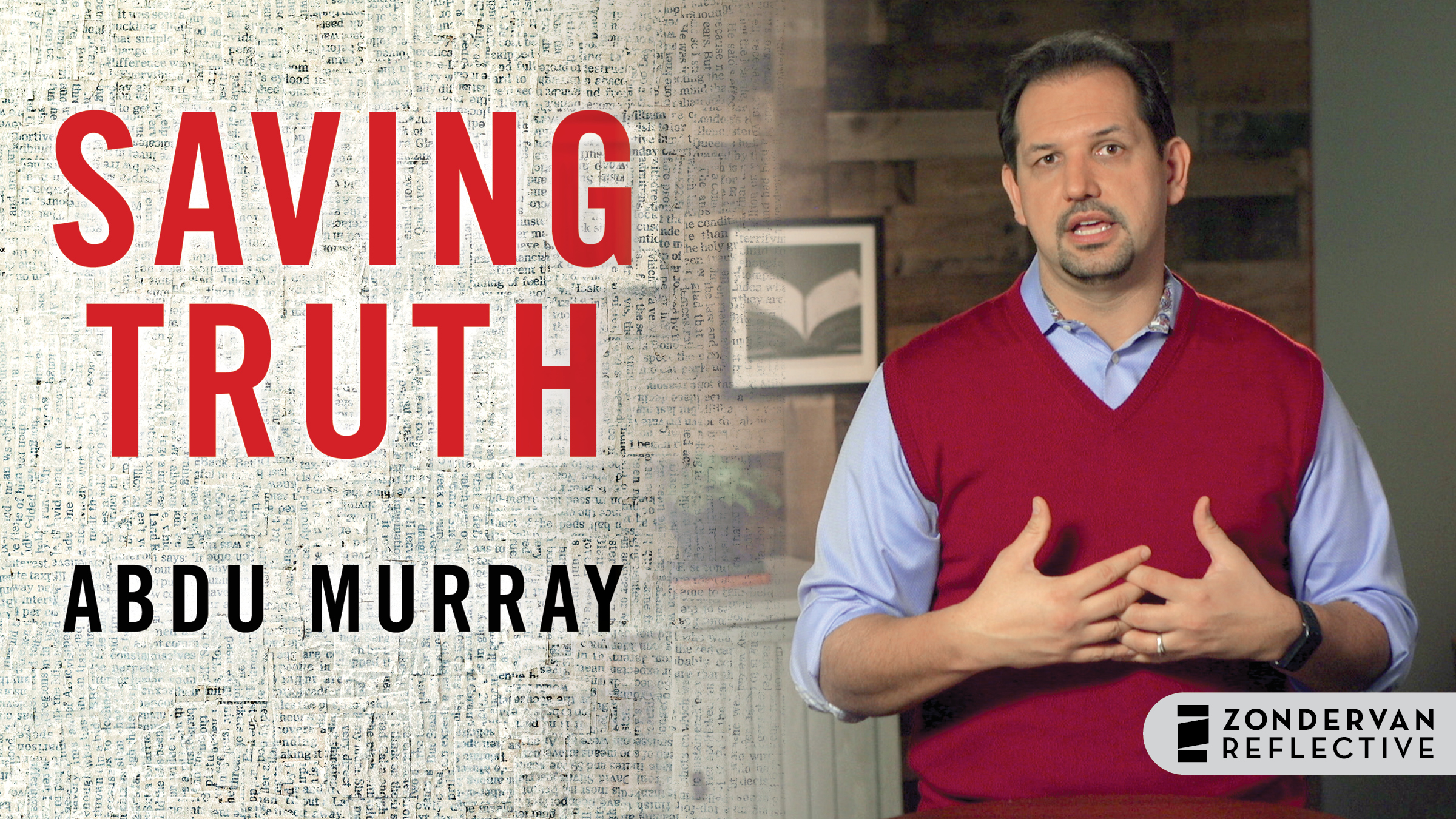 Saving Truth (Abdu Murray)
