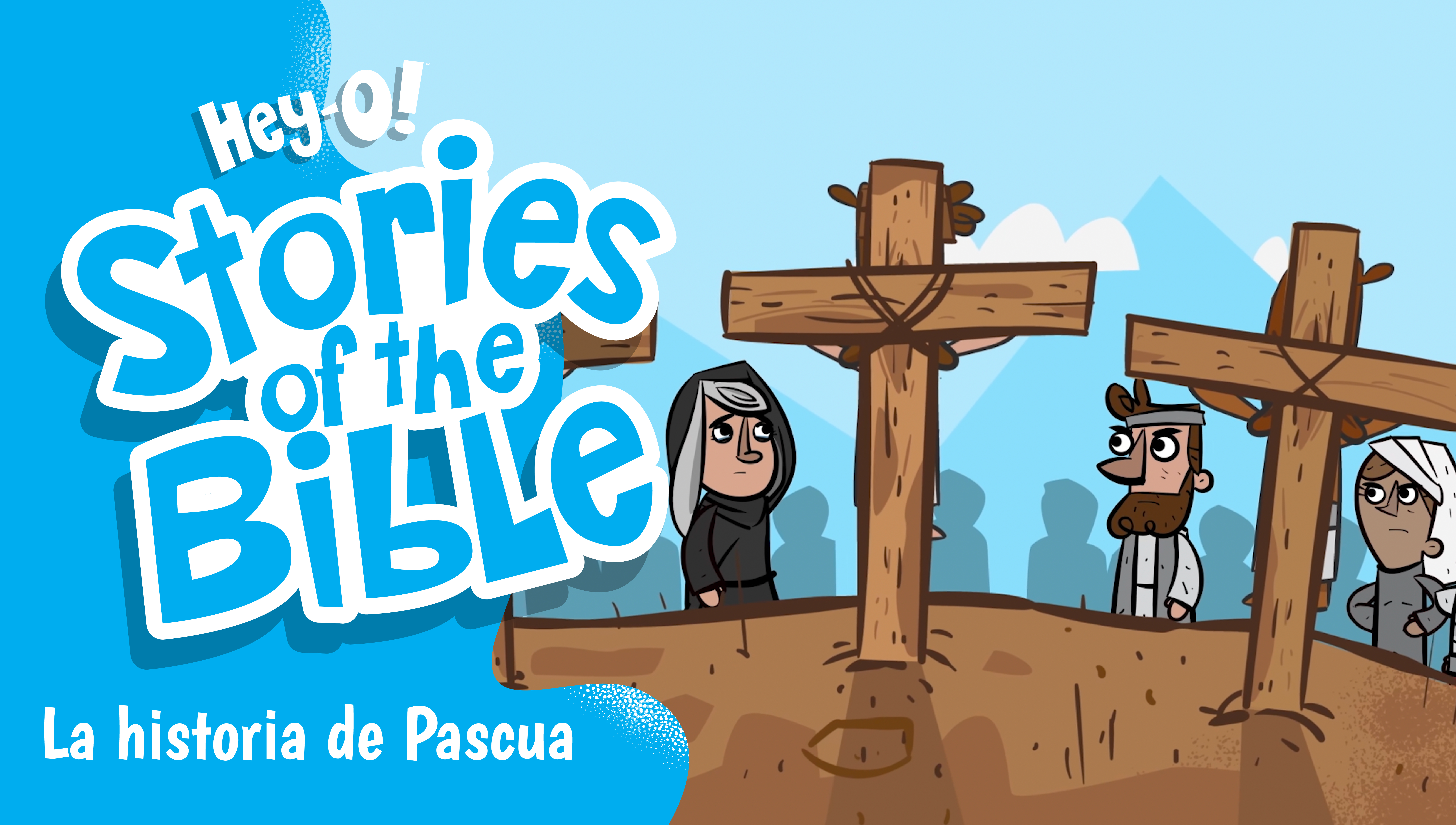 P338 La historia de Pascua (¡Hey-O! Historias de la Biblia)